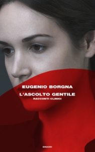 Copertina del libro L’ascolto gentile di Eugenio Borgna
