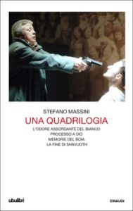 Copertina del libro Una quadrilogia di Stefano Massini
