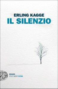 Copertina del libro Il silenzio di Erling Kagge