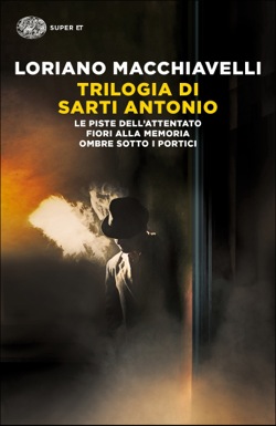 Copertina del libro Trilogia di Sarti Antonio di Loriano Macchiavelli