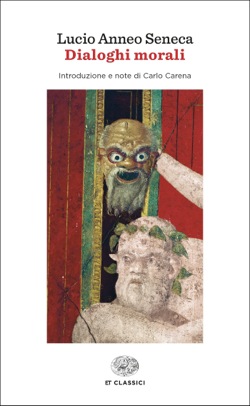 Copertina del libro Dialoghi morali di Lucio Anneo Seneca