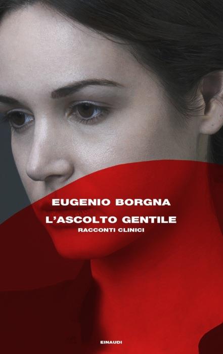 Copertina del libro L’ascolto gentile di Eugenio Borgna