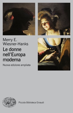 Copertina del libro Le donne nell’Europa moderna di Merry E. Wiesner - Hanks