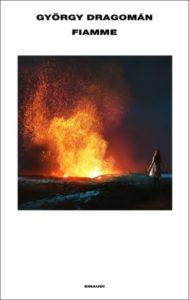 Copertina del libro Fiamme di György Dragomán