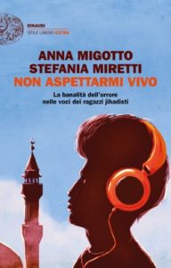 Copertina del libro Non aspettarmi vivo di Anna Migotto, Stefania Miretti