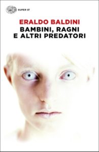 Copertina del libro Bambini, ragni e altri predatori di Eraldo Baldini