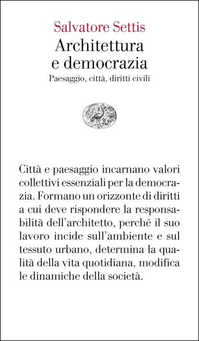 Copertina del libro Architettura e democrazia di Salvatore Settis