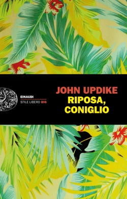 Copertina del libro Riposa, coniglio di John Updike