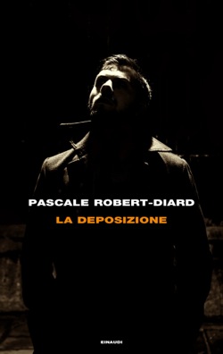 Copertina del libro La deposizione di Pascale Robert-Diard