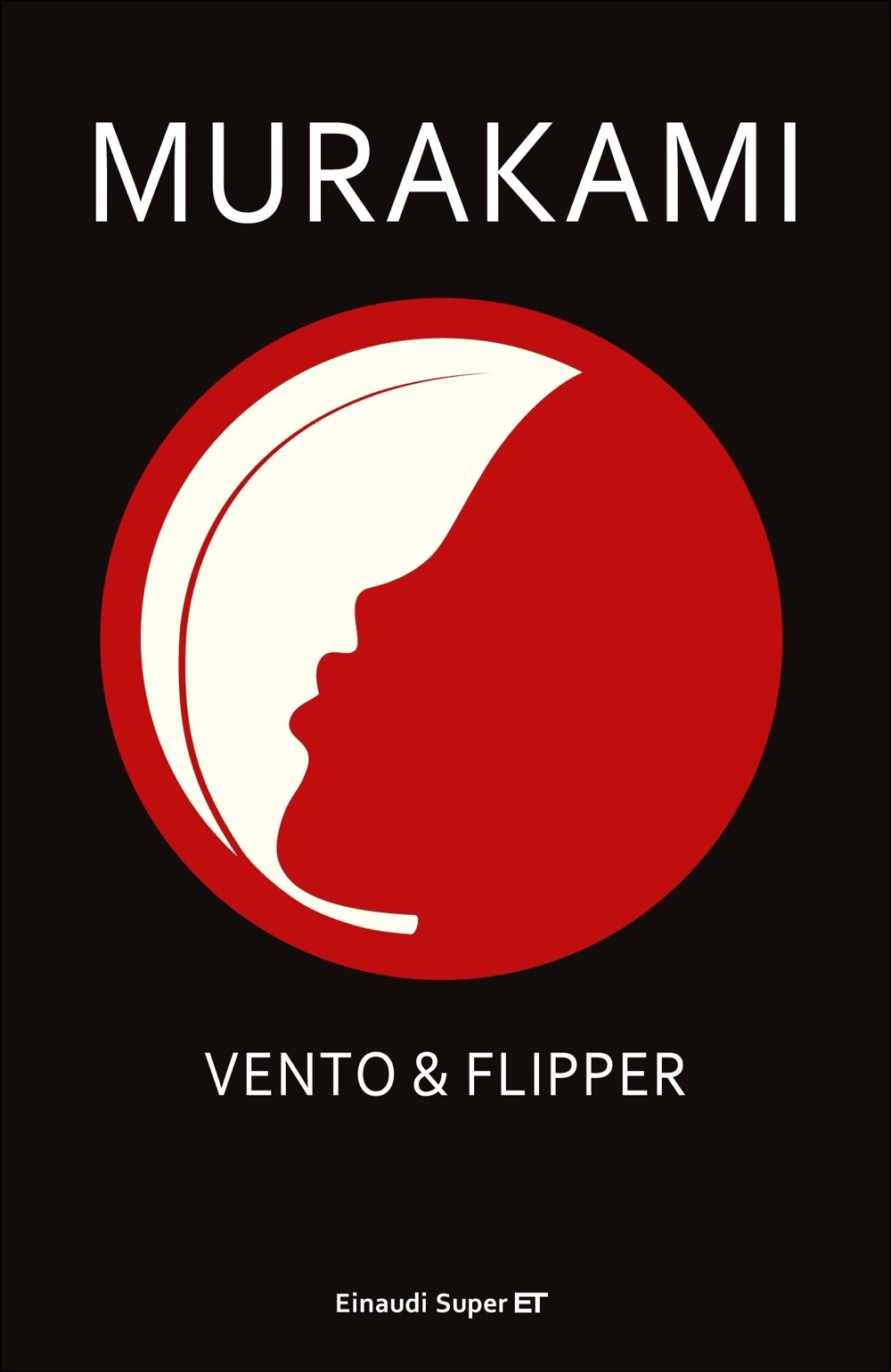 Vento & Flipper, Murakami Haruki. Giulio Einaudi editore - Super ET