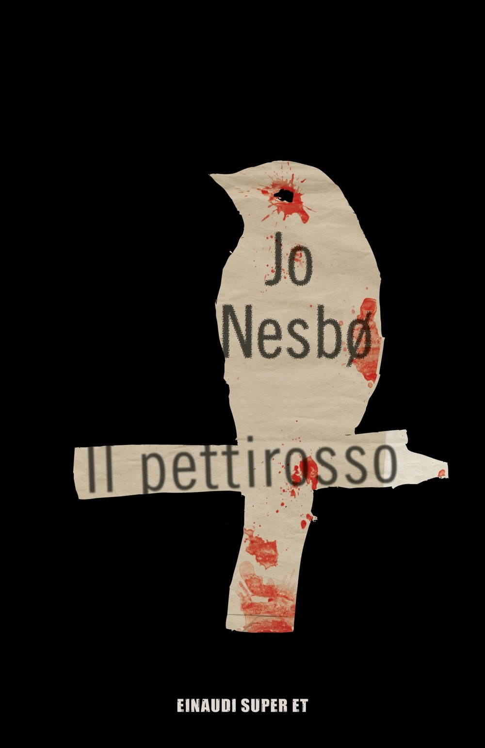 Il pettirosso, Jo Nesbø. Giulio Einaudi editore - Super ET