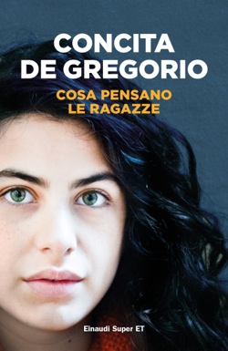 Copertina del libro Cosa pensano le ragazze di Concita De Gregorio