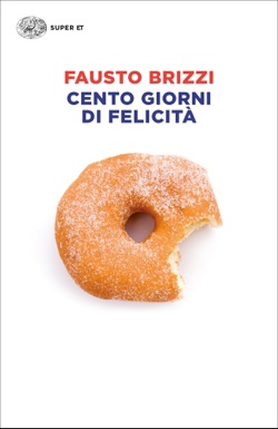 Copertina del libro Cento giorni di felicità di Fausto Brizzi