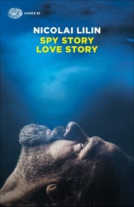 Copertina del libro Spy Story Love story di Nicolai Lilin