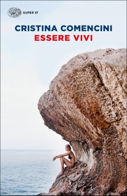 Copertina del libro Essere vivi di Cristina Comencini