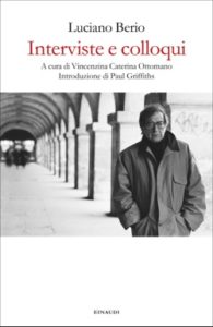 Copertina del libro Interviste e colloqui di Luciano Berio