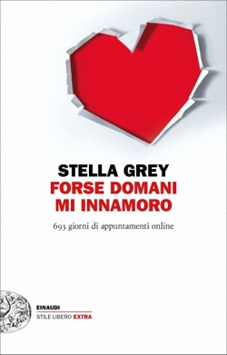 Copertina del libro Forse domani m’innamoro di Stella Grey