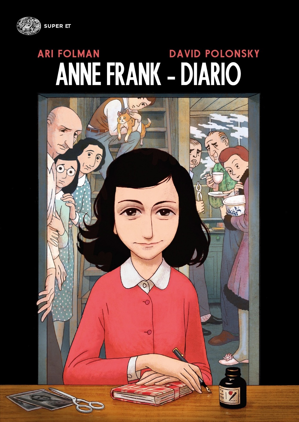 Anne Frank – Diario, Ari Folman, David Polonsky. Giulio Einaudi editore -  Super ET