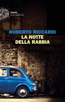 Copertina del libro La notte della rabbia di Roberto Riccardi