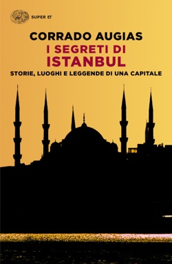 Copertina del libro I segreti di Istanbul di Corrado Augias