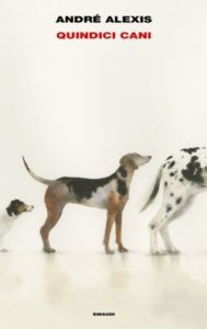 Copertina del libro Quindici cani di André Alexis