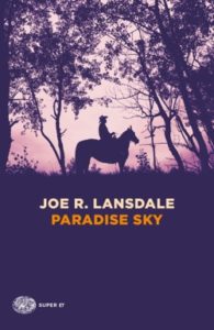 Copertina del libro Paradise Sky di Joe R. Lansdale