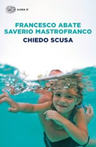 Copertina del libro Chiedo scusa di Francesco Abate, Saverio Mastrofranco