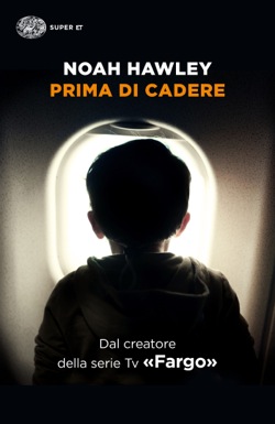 Copertina del libro Prima di cadere di Noah Hawley