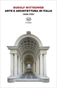 Copertina del libro Arte e architettura in Italia di Rudolf Wittkower