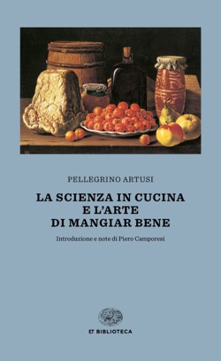 Copertina del libro La scienza in cucina e l’Arte di mangiare bene di Pellegrino Artusi