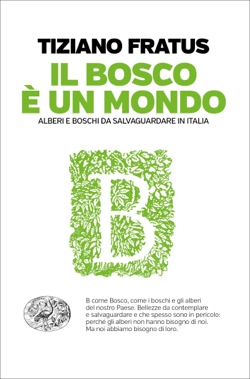 Copertina del libro Il bosco è un mondo di Tiziano Fratus