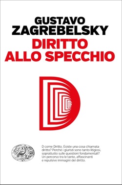 Copertina del libro Diritto allo specchio di Gustavo Zagrebelsky