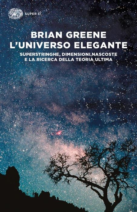Copertina del libro L’universo elegante di Brian Greene