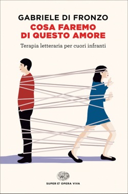 Copertina del libro Cosa faremo di questo amore di Gabriele Di Fronzo