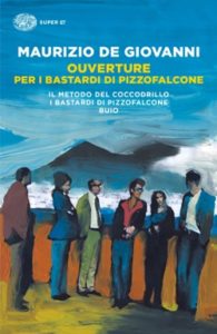 Copertina del libro Ouverture per i Bastardi di Pizzofalcone di Maurizio de Giovanni