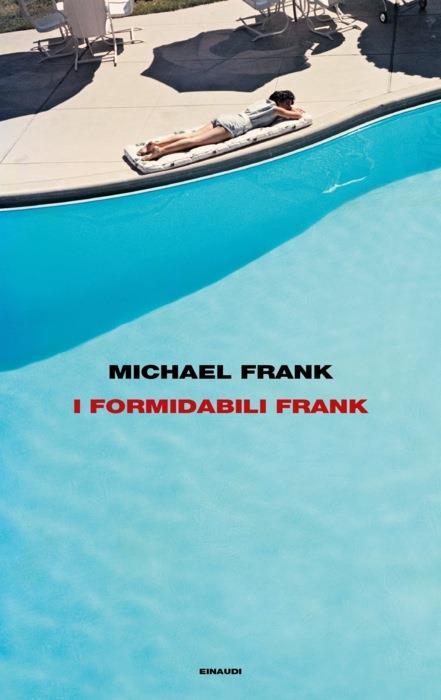 Copertina del libro I formidabili Frank di Michael Frank
