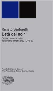 Copertina del libro L’età del noir di Renato Venturelli