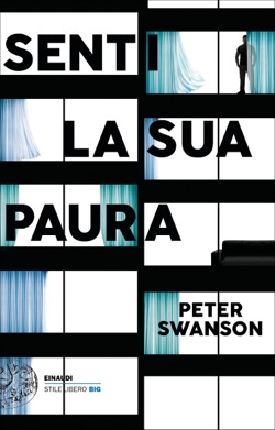 Copertina del libro Senti la sua paura di Peter Swanson