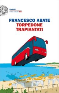 Copertina del libro Torpedone trapiantati di Francesco Abate