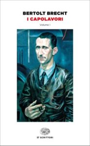 Copertina del libro I capolavori di Bertolt Brecht