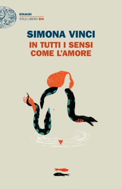 Copertina del libro In tutti i sensi come l’amore di Simona Vinci