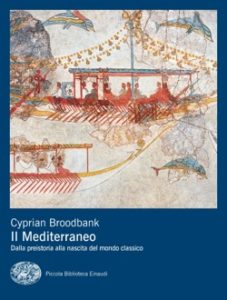 Copertina del libro Il Mediterraneo di Cyprian Broodbank