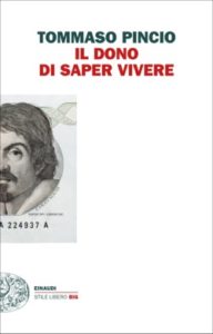 Copertina del libro Il dono di saper vivere di Tommaso Pincio