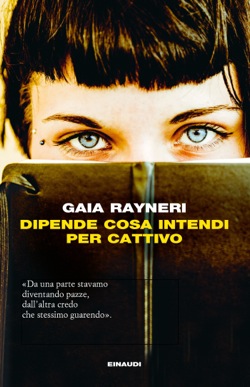 Copertina del libro Dipende cosa intendi per cattivo di Gaia Rayneri