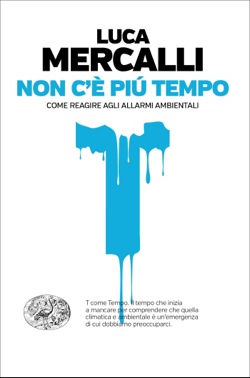 Copertina del libro Non c’è più tempo di Luca Mercalli