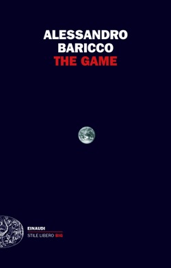 Copertina del libro The Game di Alessandro Baricco