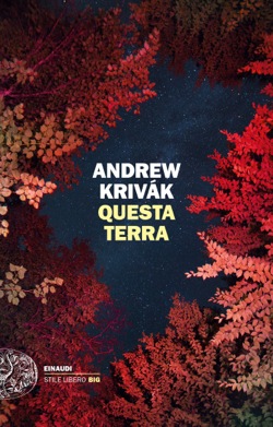 Copertina del libro Questa terra di Andrew Krivak