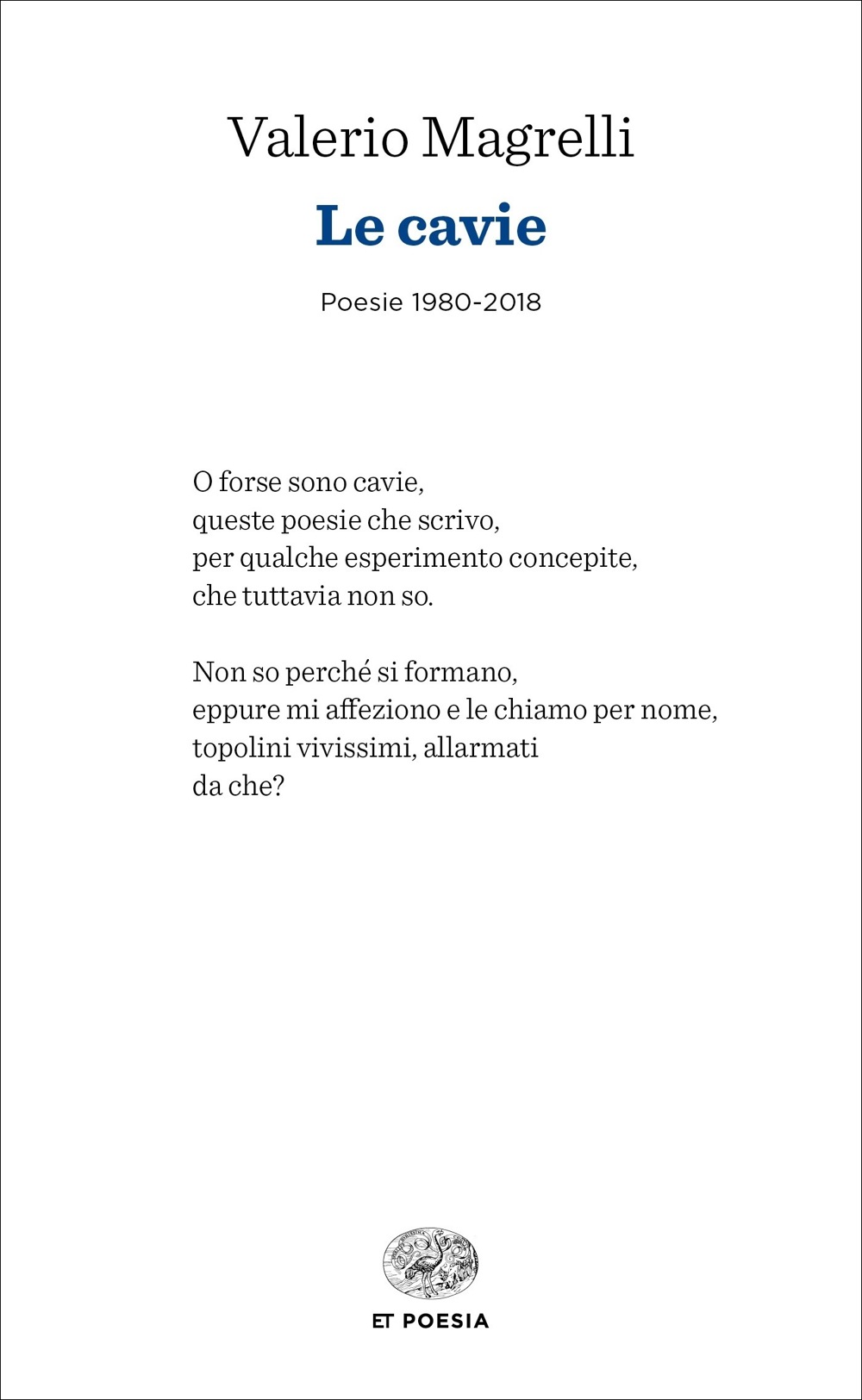 Le cavie, Valerio Magrelli. Giulio Einaudi Editore - ET Poesia