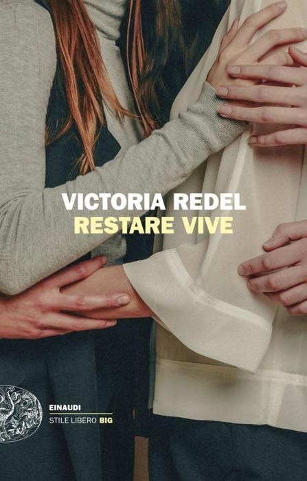 Copertina del libro Restare vive di Victoria Redel