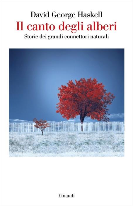 Copertina del libro Il canto degli alberi di David George Haskell